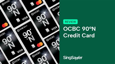 ocbc 90n review|Seize the Globe: OCBC 90°N Credit Card Review .
